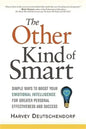 The Other Kind of Smart: Simple Ways to Boost Your Emotional Intelligence for Greater Personal Effectiveness and Success - Paperback