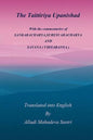 The Taittiriya Upanishad: With the commentaries of SANKARACHARYA, SURESVARACHARYA AND SAYANA ( VIDYARANYA ) - Paperback