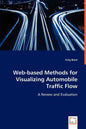 Web-based Methods for Visualizing Automobile Traffic Flow - Paperback