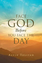Face God Before You Face The Day - Paperback