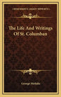 The Life and Writings of St. Columban - Hardcover