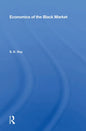 Economics of the Black Market - Paperback