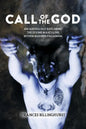 Call of the God: An Anthology Exploring the Divine Masculine within Modern Paganism - Paperback
