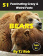 Bears: 51 Fascinating, Crazy & Weird Facts (Age 5 - 8) - Paperback