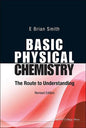 Basic Physical Chemistry: The Route to Understanding (Revised Edition) - Paperback