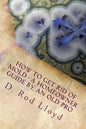 How to get rid of MOLD - a homeowner guide by an Old Pro - Paperback