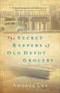 The Secret Keepers of Old Depot Grocery - Paperback