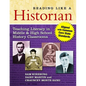 Reading Like a Historian: Teaching Literacy in Middle and High School History Classrooms--Aligned with Common Core State Standards - Paperback