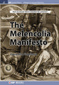 The Melencolia Manifesto - Hardcover