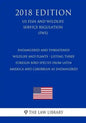 Endangered and Threatened Wildlife and Plants - Listing Three Foreign Bird Species from Latin America and Caribbean as Endangered (US Fish and Wildlif - Paperback