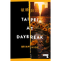 Taipei at Daybreak - Paperback