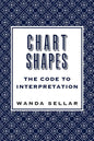 Chart Shapes: The Code to Interpretation - Paperback