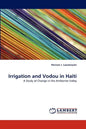 Irrigation and Vodou in Haiti - Paperback