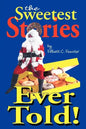 The Sweetest Stories Ever Told - Paperback