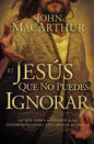 El Jesús que no puedes ignorar: Lo que debes aprender de las confrontaciones descaradas de Cristo = The Jesus You Can't Ignore - Paperback