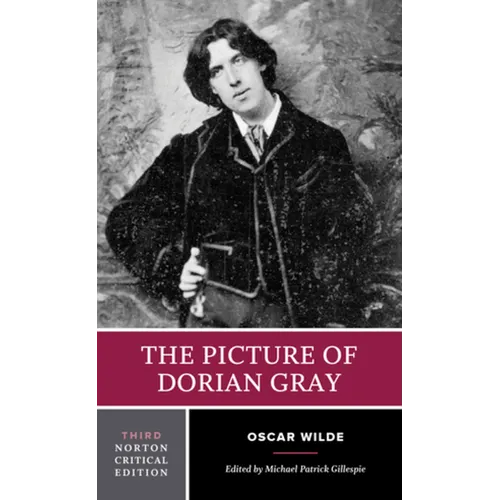 The Picture of Dorian Gray: A Norton Critical Edition - Paperback