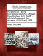 Our Pioneers: Being Biographical Sketches of Capt. Elias Hughes, John Ratliff ... with Brief Notices of the Pioneers of 1801 and 180 - Paperback