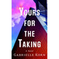 Yours for the Taking - Library Binding