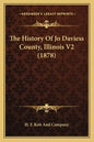 The History Of Jo Daviess County, Illinois V2 (1878) - Paperback