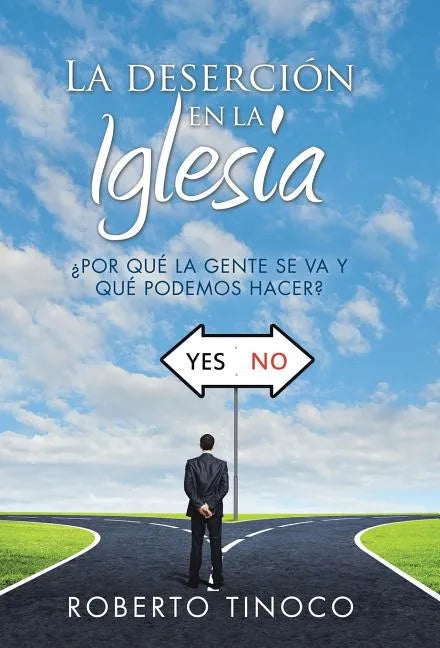 La deserción en la Iglesia: ¿Por qué la gente se va y qué podemos hacer? - Hardcover