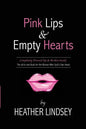 Pink Lips & Empty Hearts - Paperback