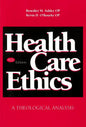 Health Care Ethics: A Theological Analysis, Fourth Edition - Paperback