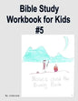 Bible Study Workbook for Kids #5 - Paperback
