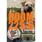 Room 225-6: A Novel - Paperback
