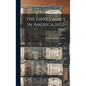 The Libby Family in America,1602-1881 - Hardcover