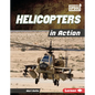 Helicopters in Action - Library Binding