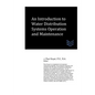 An Introduction to Water Distribution Systems Operation and Maintenance - Paperback