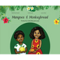 Mangoes & MonkeyBread; Fruity Fun with Ella & Louis in the Gambia - Hardcover