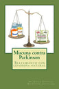 Mucuna contra Parkinson: Tratamiento con levodopa natural - Paperback