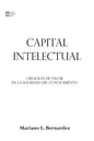 Capital Intelectual: Creacion de valor en la sociedad del conocimiento - Paperback