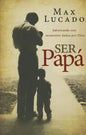 Ser papá Softcover Dad Time = Dad Time - Paperback