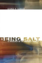 Being Salt: A Theology of an Ordered Church - Hardcover