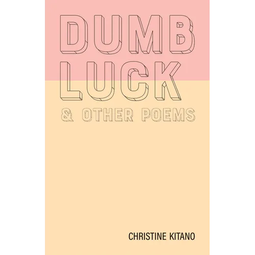 Dumb Luck & Other Poems - Paperback