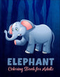 Elephant coloring book for adults: A Unique Beautiful Coloring Pages for adults - Paperback