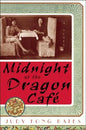 Midnight at the Dragon Cafe - Paperback