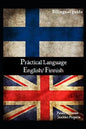 Practical Language: English / Finnish: bilingual guide - Paperback