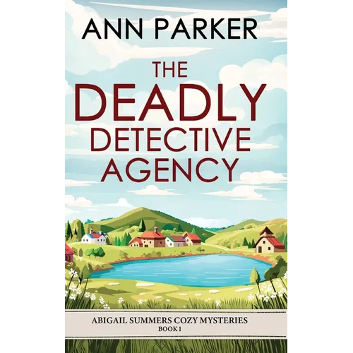 The Deadly Detective Agency - Hardcover