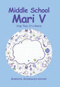 Middle School Mari V: Stop That, It's Weird - Hardcover
