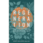 Practical Regeneration: Realistic Strategies for Climate Smart Agriculture - Hardcover