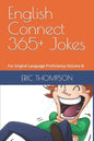 English Connect 365+ Jokes: For English Language Proficiency Volume B - Paperback