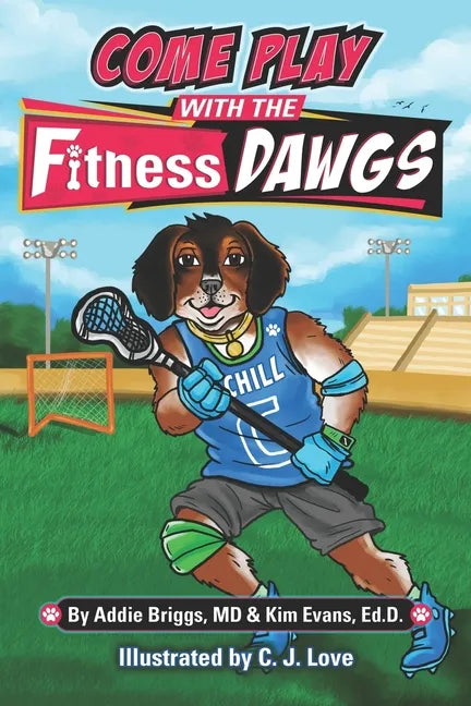 COME PLAY WITH THE Fitness DAWGS - Paperback