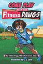 COME PLAY WITH THE Fitness DAWGS - Paperback