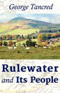 Rulewater and Its People - Paperback