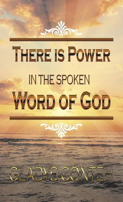 There Is Power in the Spoken Word of God - Hardcover