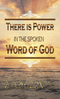 There Is Power in the Spoken Word of God - Hardcover