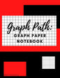 Graph Path: Graph Paper Notebook - Paperback